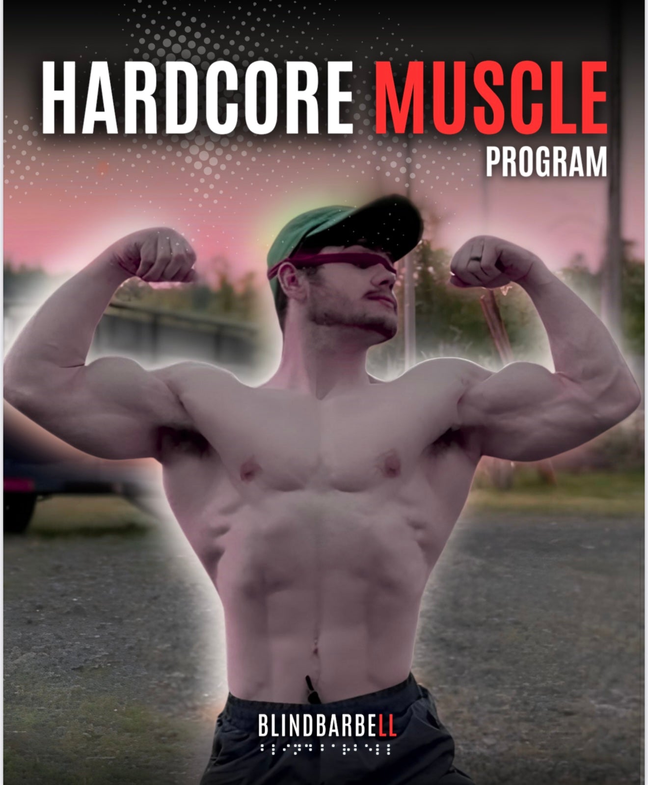 HARDCORE MUSCLE PROGRAM